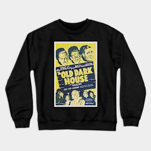 The old dark house Crewneck Sweatshirt